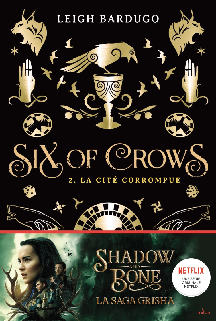 Six of crows, Tome 02 - Leigh Bardugo, Anath Riveline - MILAN