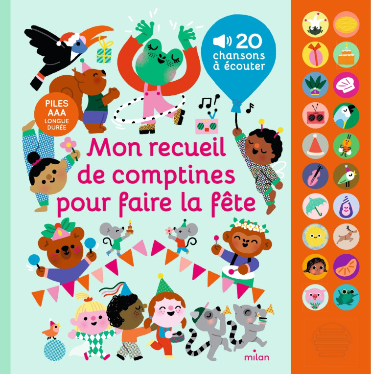 Mon recueil de comptines pour faire la fête - Marion Cocklico Marion Cocklico, Alexandra Pichard, Marie Paruit, Anna Guillet,  Marion Cocklico,  Marion Cocklico, Alexandra Pichard, Marie Paruit, Anna Guillet - MILAN