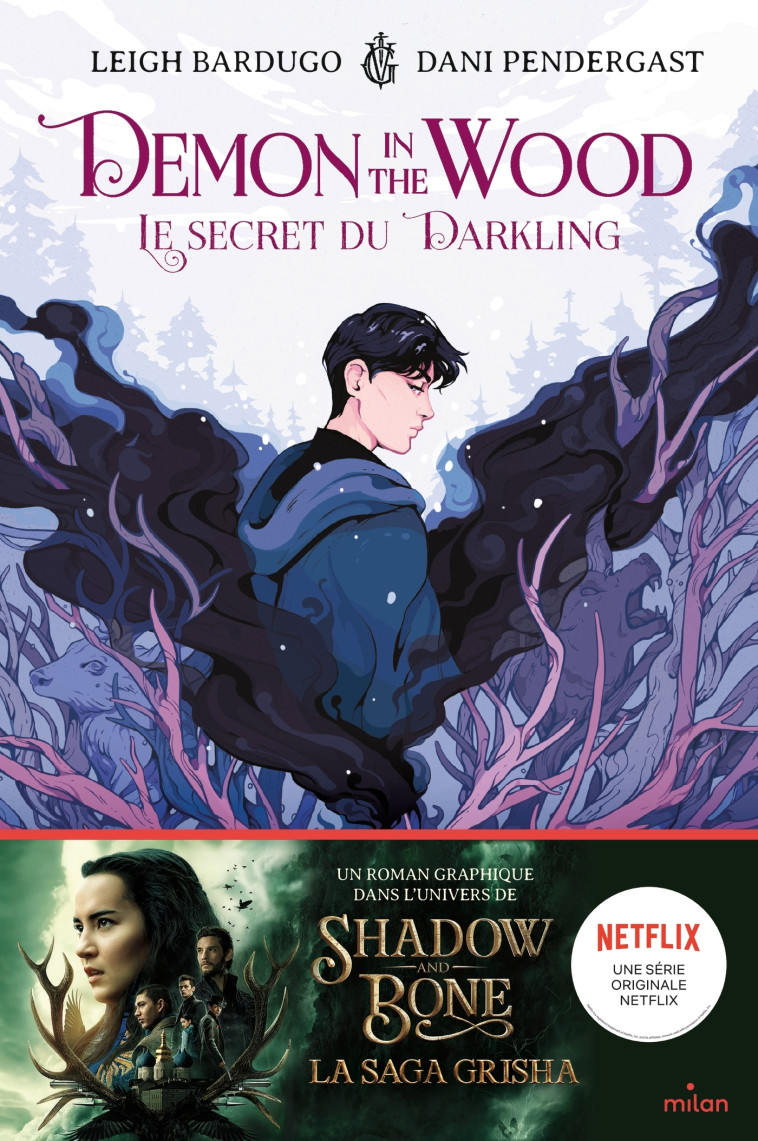 Demon in the wood - Leigh Bardugo, Dani Pendergast, Anath Riveline - MILAN