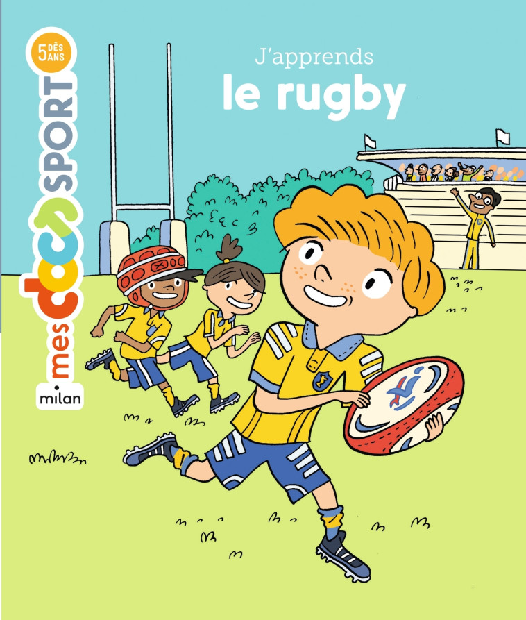 J'apprends le rugby - Aymeric Jeanson, Laurent Audouin - MILAN