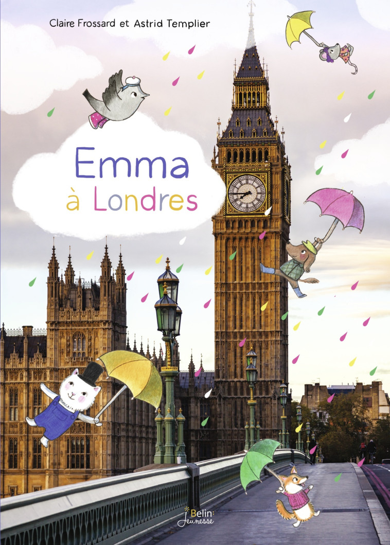 Emma à Londres - Claire Frossard, Claire Frossard, Claire Frossard - BELIN EDUCATION