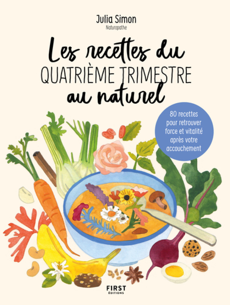 Les recettes du quatrième trimestre au naturel - Julia Simon - FIRST