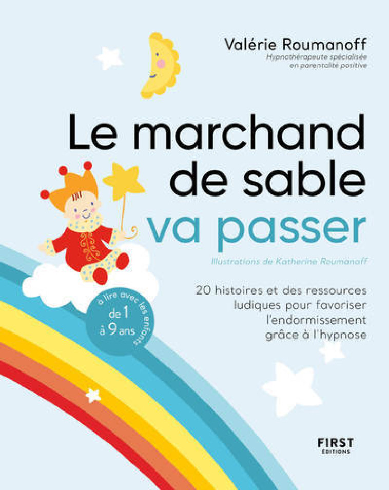 Le marchand de sable va passer - 20 histoires et des ressources ludiques pour favoriser l'enformisse - Valérie Roumanoff - FIRST