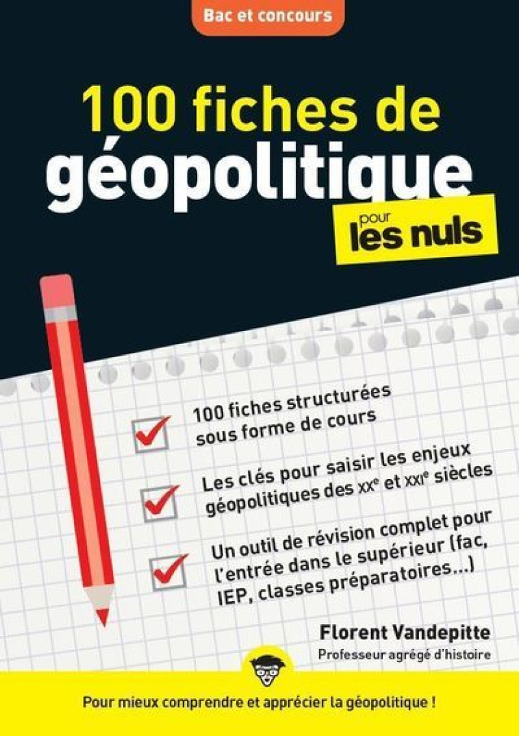 100 fiches de géopolitique Pour les Nuls Concours - Florent Vandepitte - POUR LES NULS