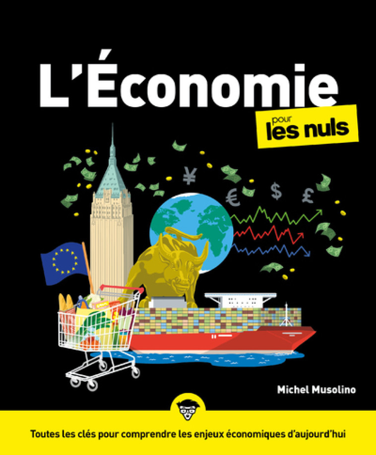 L'économie pour les Nuls, 5e édition - Michel Musolino - POUR LES NULS