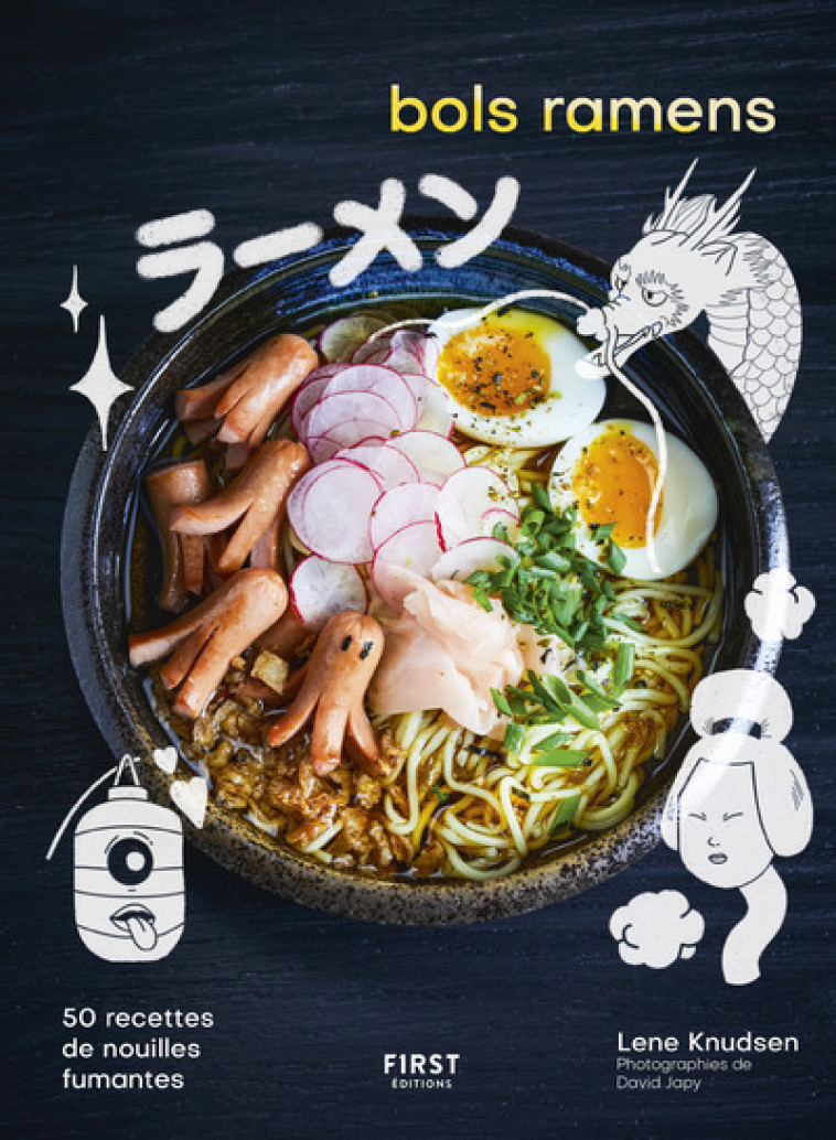 Bols de ramen - Lene Knudsen, David Japy, Lene Knudsen, David Japy - FIRST