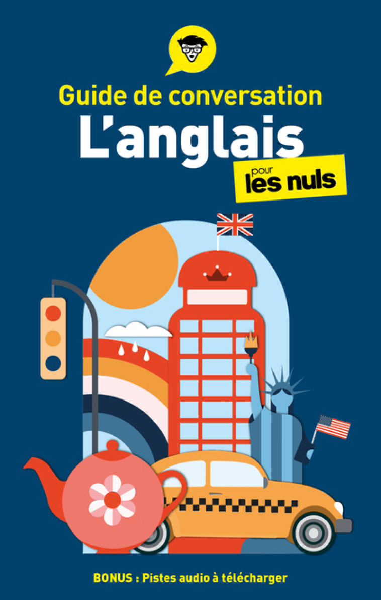 Guide de conversation - L'anglais pour les Nuls, 5e éd - Gail Brenner, Claude Raimond - POUR LES NULS