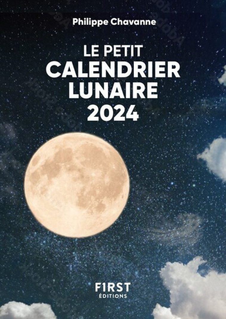 Petit livre de - Calendrier lunaire 2024 - Philippe Chavanne - FIRST