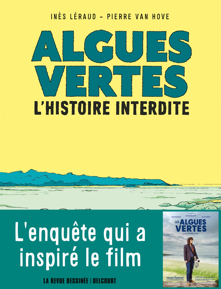 Algues vertes, l'histoire interdite - PIERRE VAN HOVE, Inès Léraud - DELCOURT