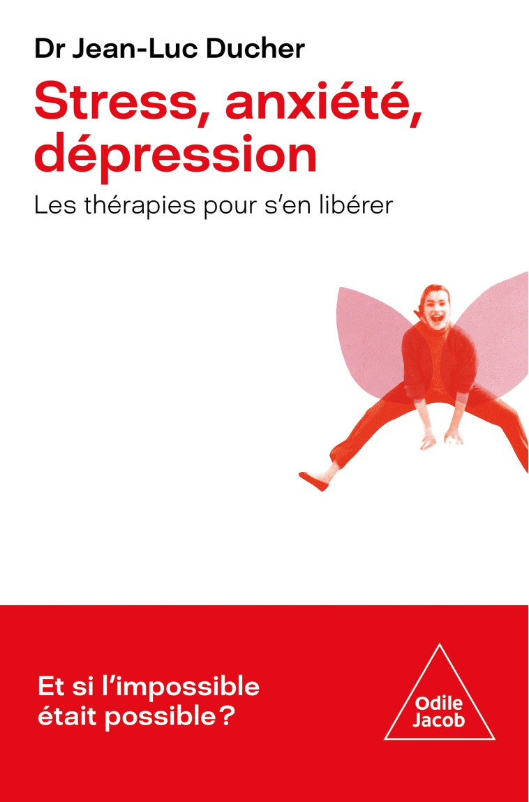 Stress, anxiété, dépression - Jean-Luc Ducher - JACOB