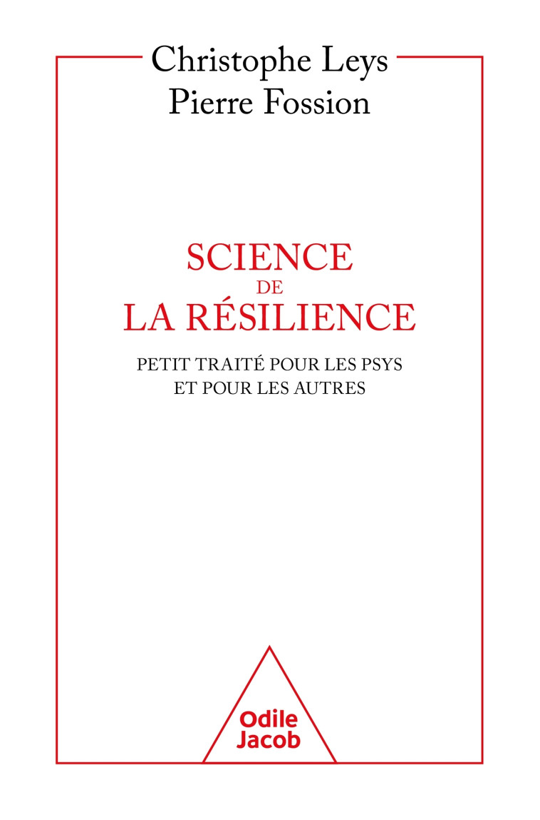 Science de la résilience - Christophe Leys, Pierre Fossion - JACOB