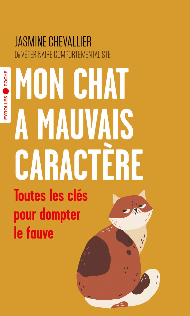 Mon chat a mauvais caractère - Jasmine Chevallier - EYROLLES