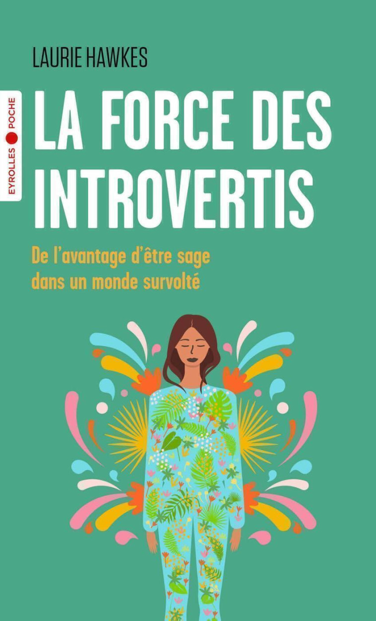 La force des introvertis - Laurie Hawkes - EYROLLES