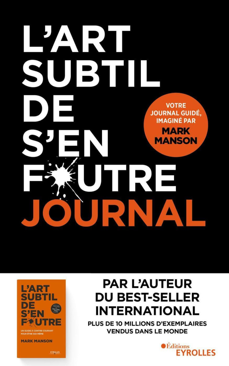 L'art subtil de s'en foutre - journal - Mark Manson - EYROLLES