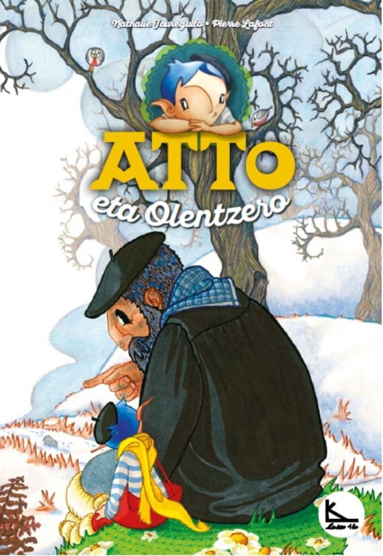 Atto eta Olentzero - Pierre LAFONt, Nathalie Jaureguito, Jone Areta - LAKO16