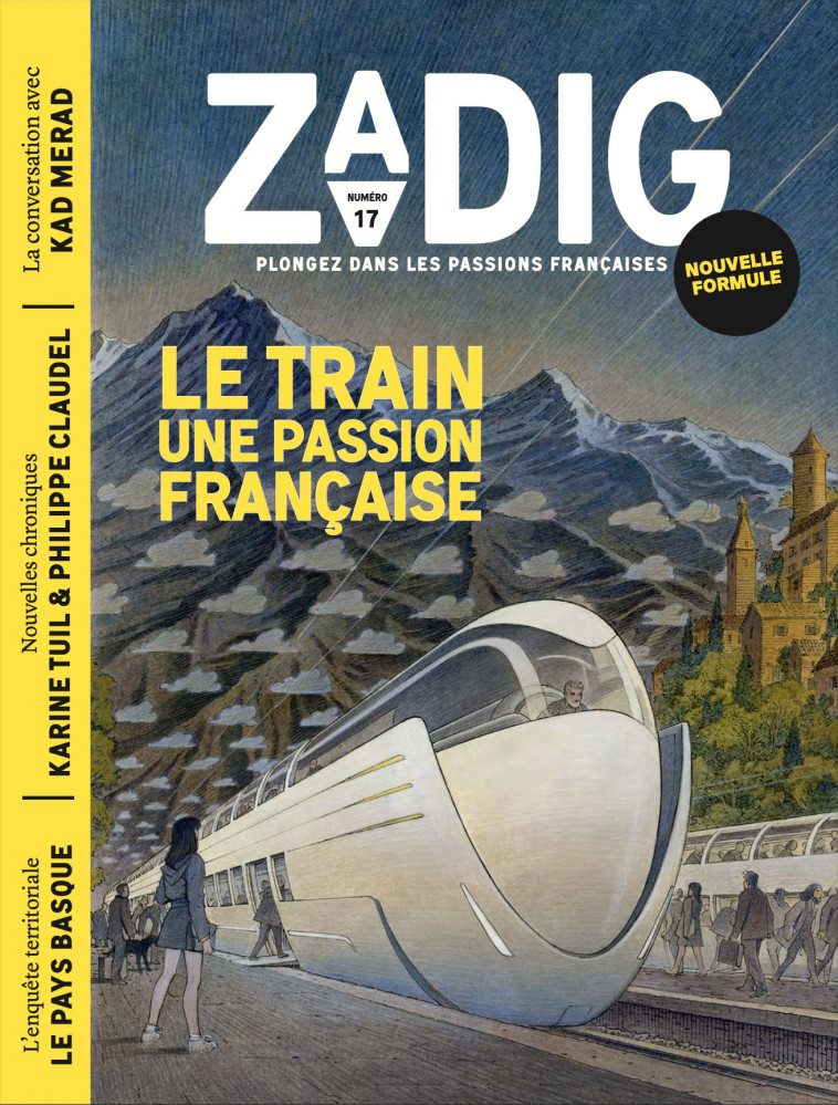 ZADIG N17 - LE TRAIN, UNE PASSION FRANÇAISE - Xavier Mauduit, Philibert Humm, Blandine Rinkel, Philippe Jaenada, Mazarine Pingeot, Philippe Claudel, Karine Tuil - ZADIG