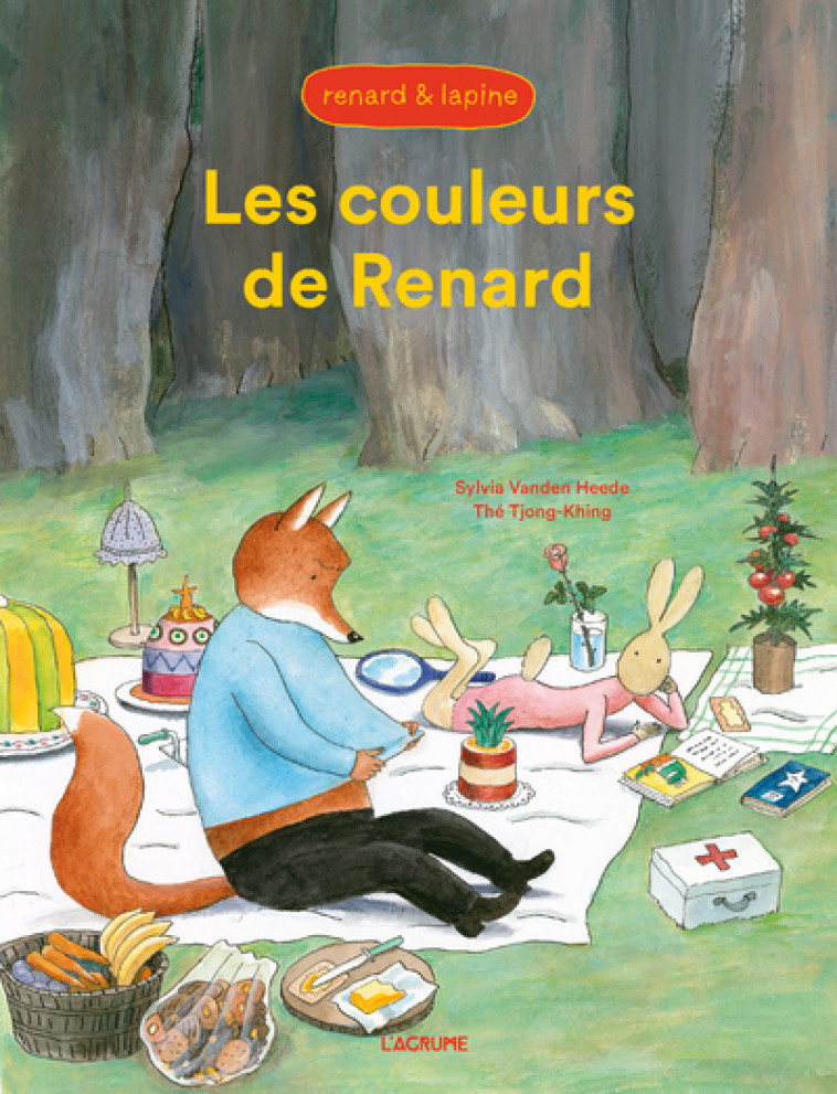 Renard et lapine - les couleurs de Renard - The Tjong-Khing, S. Vanden Heede, Thé Tjong-Khing Thé Tjong-Khing,  Thé Tjong-Khing - AGRUME