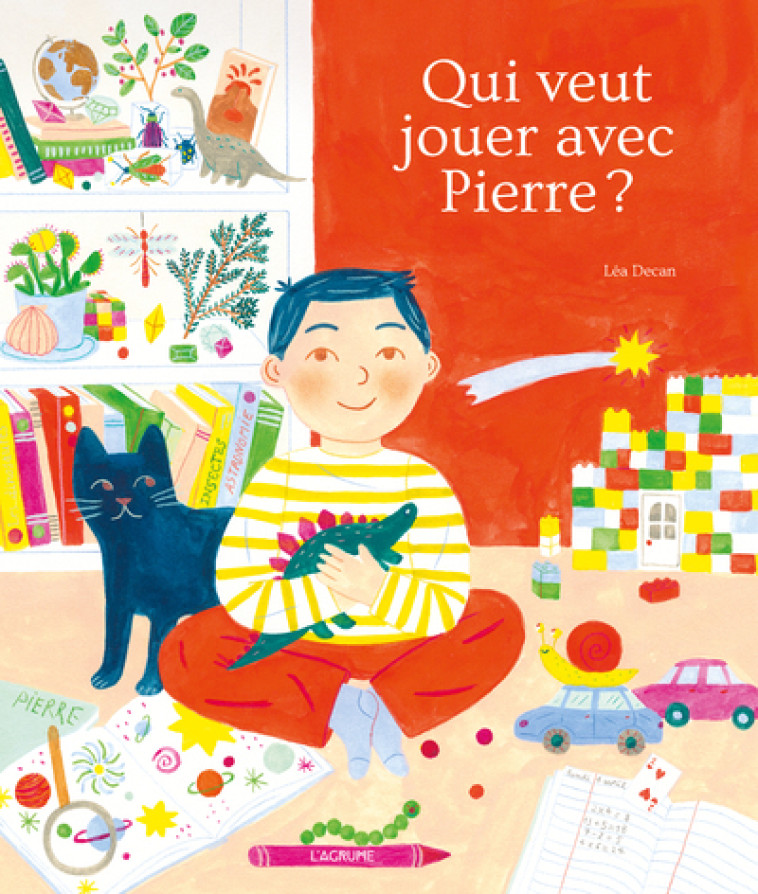 Qui veut jouer avec Pierre ? - Léa Decan - AGRUME