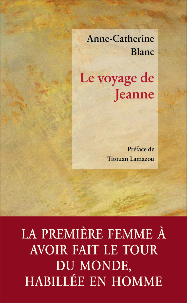 Le voyage de Jeanne - Anne-Catherine BLANC, TITOUAN LAMAZOU - DES INSTANTS