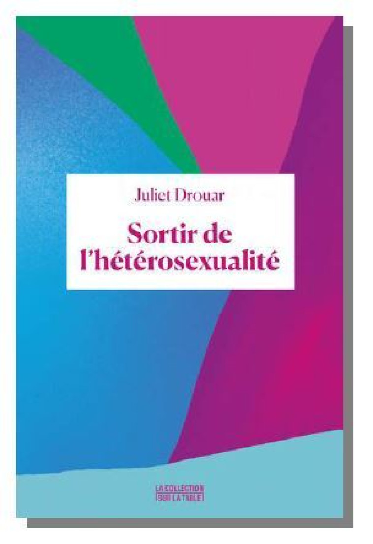 Sortir de l'hétérosexualité  - Juliet Drouar - BINGE AUDIO