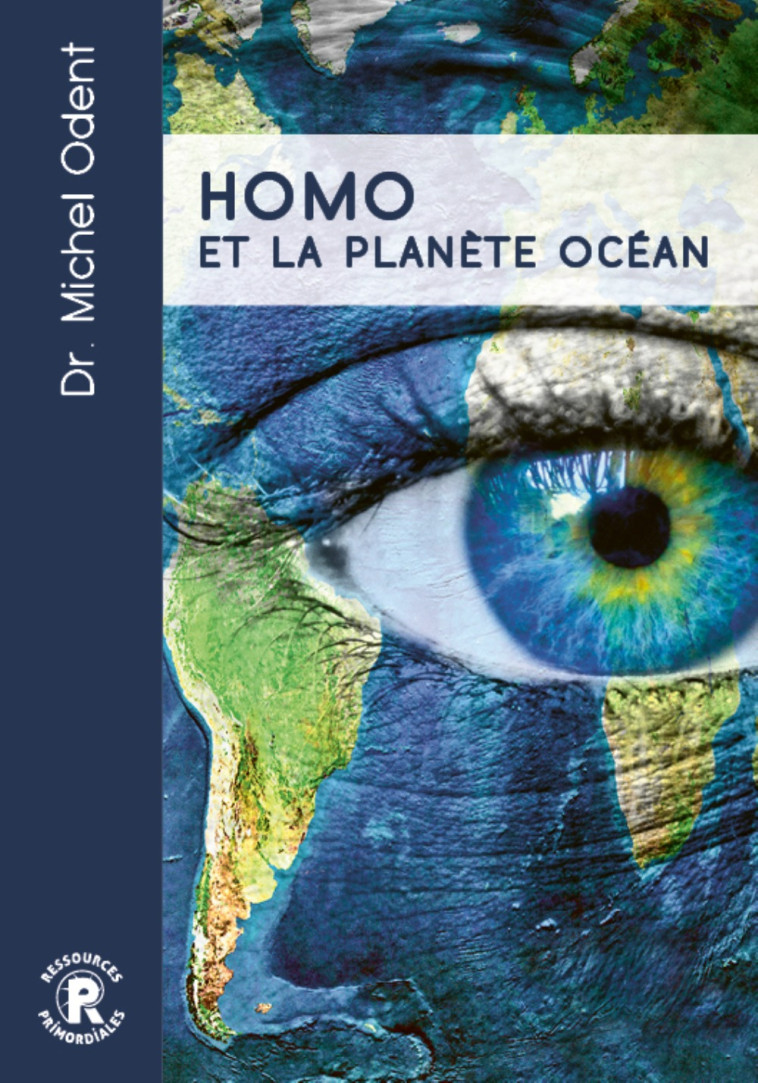 Homo et la planète océan - Michel Odent - PRIMORDIALES