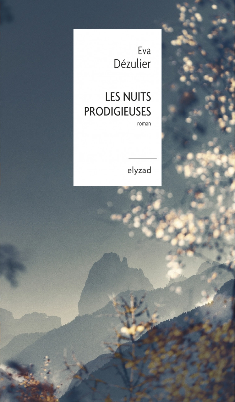 Les nuits prodigieuses - Eva Dézulier - ELYZAD