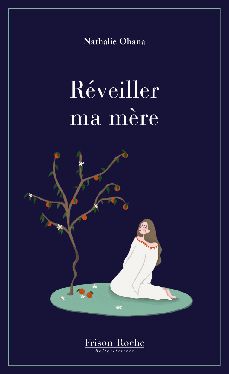 Réveiller ma mère - Nathalie Ohana - FR BELLES LETTR