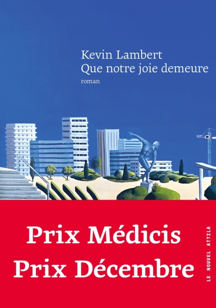 Que notre joie demeure - Kevin Lambert, Kev Lambert - NOUVEL ATTILA