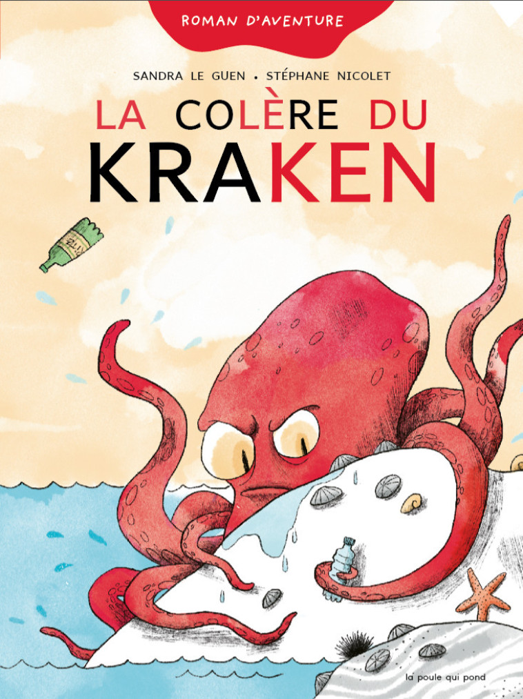 PREMIÈRE LECTURE SYLLABÉE - LA COLÈRE DU KRAKEN - Sandra Le Guen, Stéphane Nicolet - POULE QUI POND