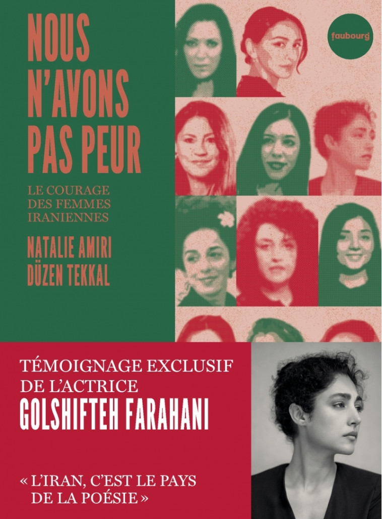 Nous n'avons pas peur - Le courage des femmes iraniennes - Tekkal DÜZEN, Mathilde Ramadier, Natalie AMIRI, Düzen TEKKAL - FAUBOURG