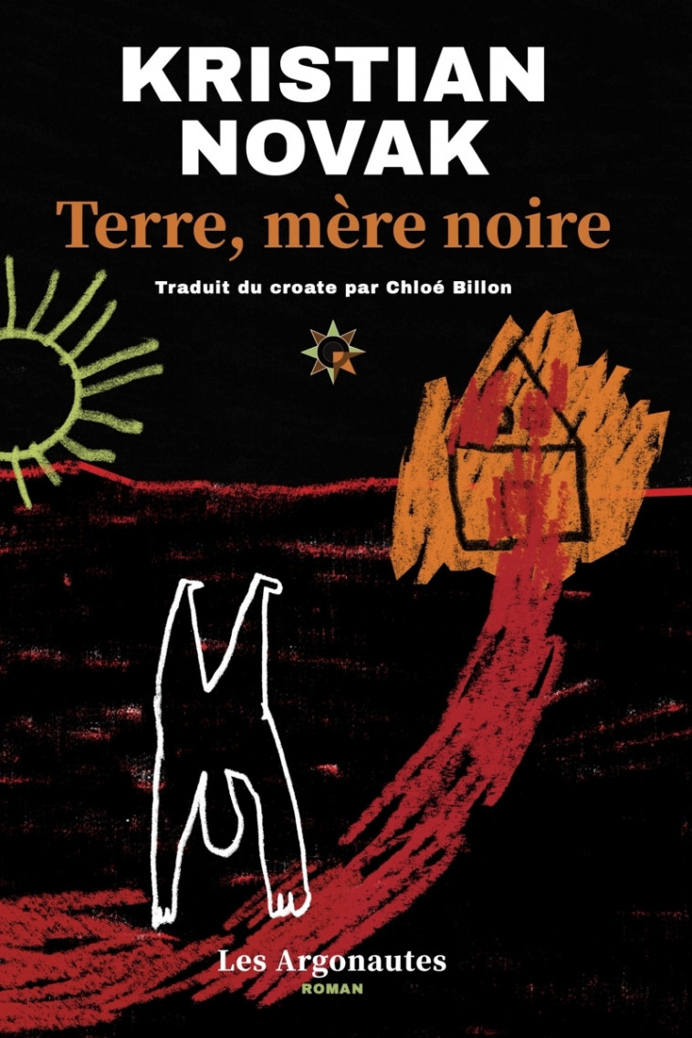 Terre, mère noire - Kristian NOVAK, Chloé Billon - ARGONAUTES