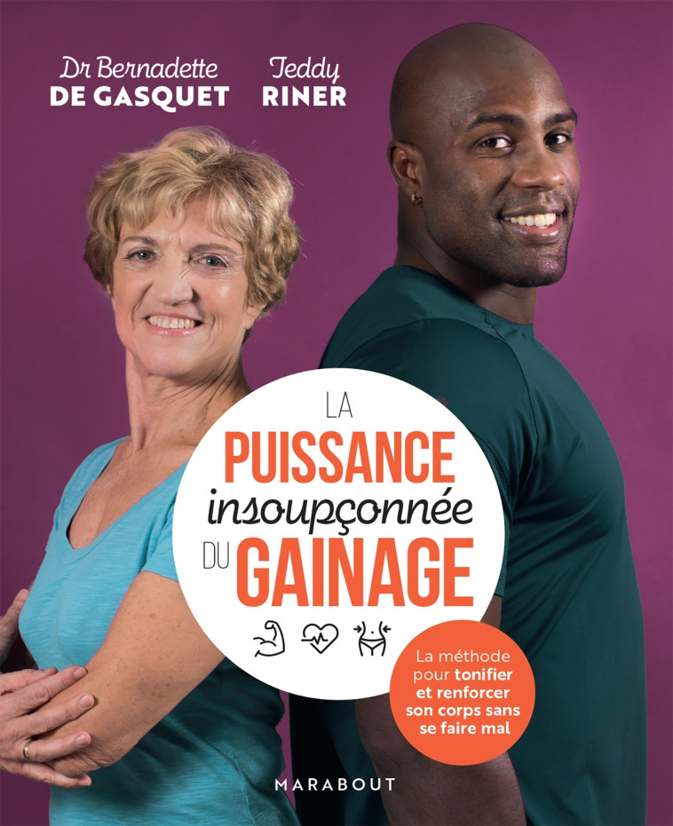 La puissance insoupçonnée du gainage - Bernadette Gasquet, Teddy Riner - MARABOUT