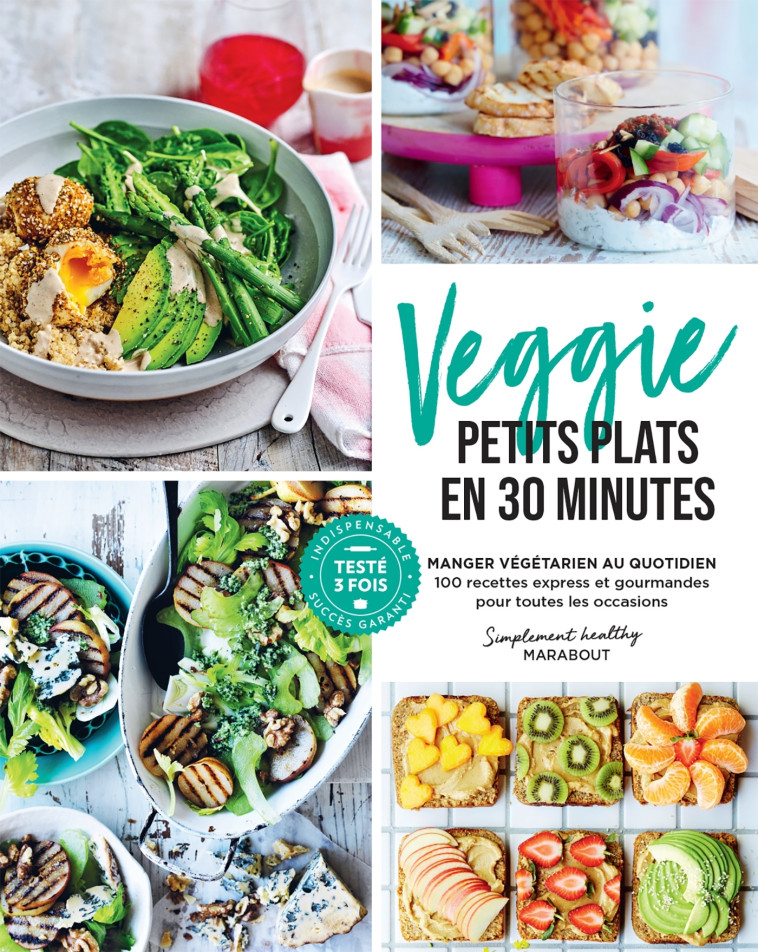 Veggie petits plats en 30 minutes -   - MARABOUT