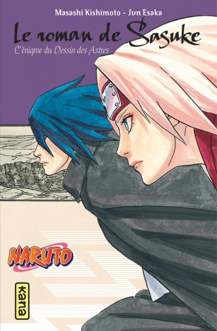 Naruto - romans - Tome 13 - Le roman de Sasuke, l'énigme du dessin des astres - Masashi Kishimoto Masashi Kishimoto, Jun Esaka Jun Esaka,  MASASHI KISHIMOTO,  Jun Esaka - KANA