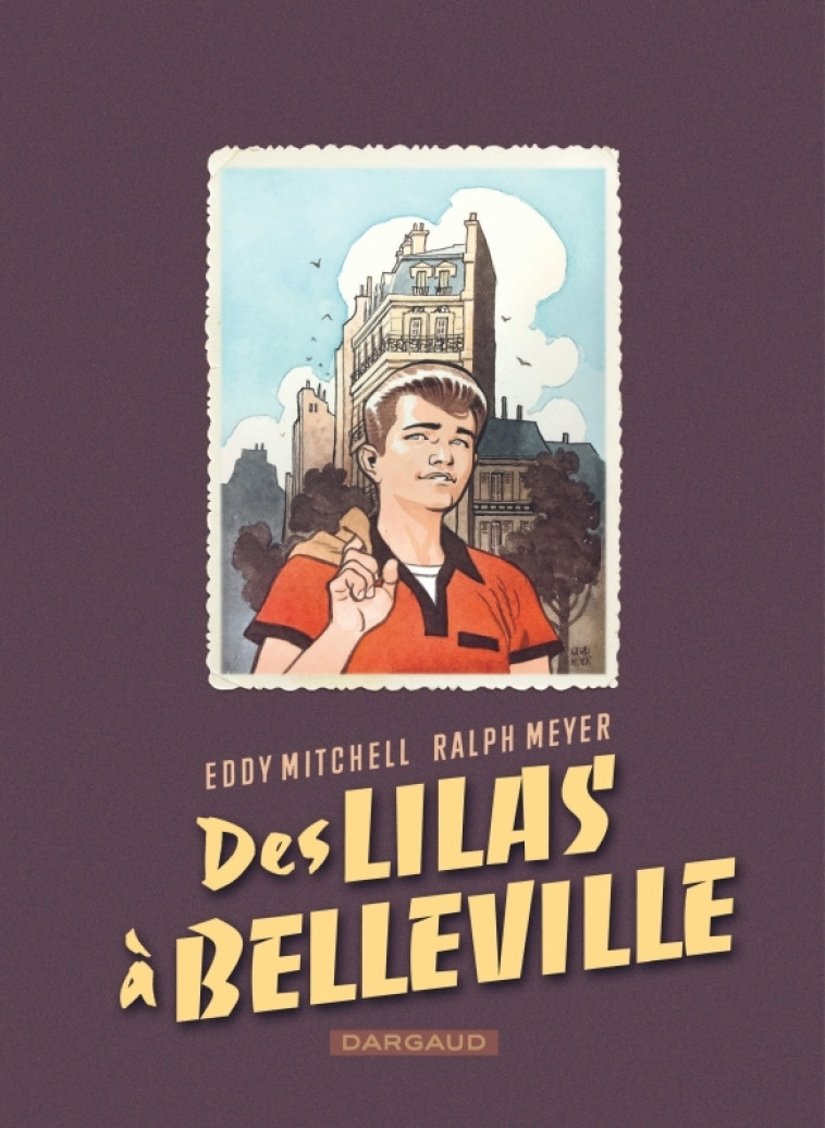 Des Lilas à Belleville - Meyer Ralph Meyer Ralph, Mitchell  Eddy Mitchell  Eddy,  Meyer Ralph,  Mitchell  Eddy - DARGAUD