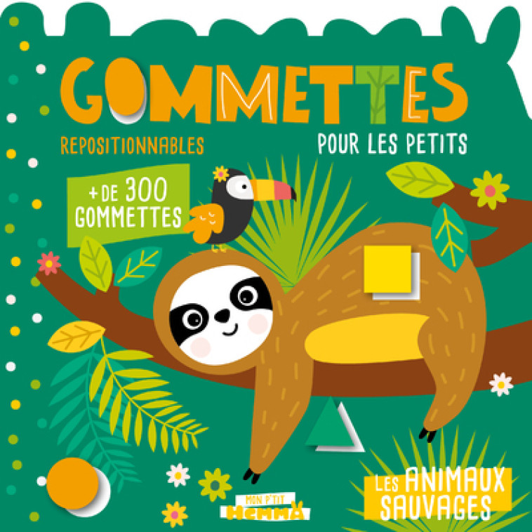 Mon P'tit Hemma Gommettes pour les petits - Les animaux sauvages - Carotte et compagnie Carotte et compagnie - HEMMA