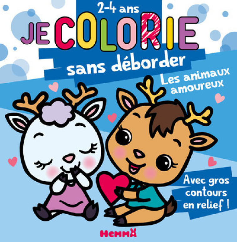 Je colorie sans déborder (2-4 ans) - Les animaux amoureux - Avec gros contours en relief ! - Nadine Piette - HEMMA