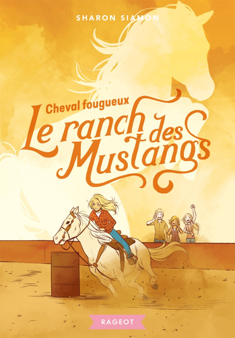 Le ranch des Mustangs - Cheval fougueux - Sharon Siamon - RAGEOT