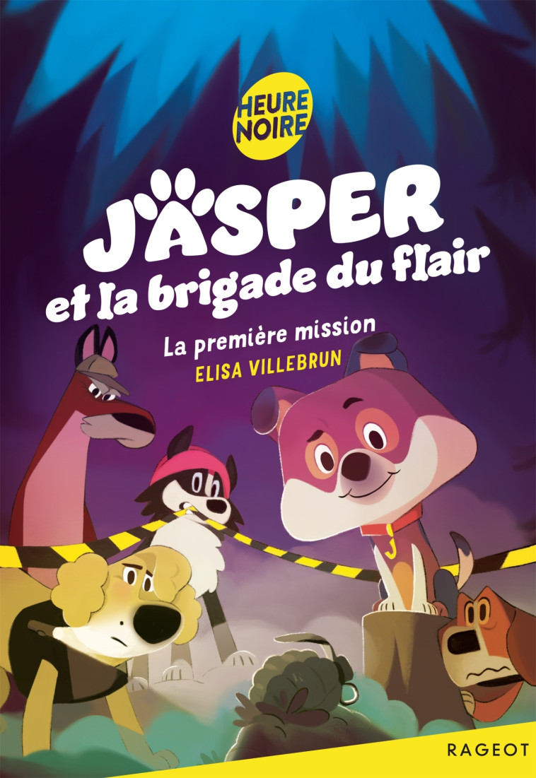 Jasper et la brigade du flair - La première mission - Elisa Villebrun, Elisa Villebrun - RAGEOT