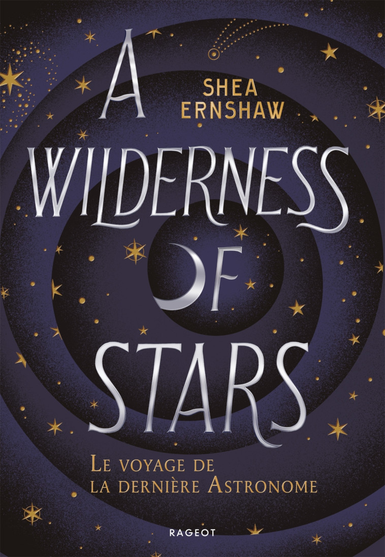 A Wilderness of Stars - Le voyage de la dernière Astronome - Shea Ernshaw, Lilas Nord - RAGEOT