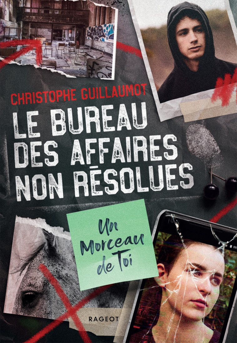 Le Bureau des Affaires non résolues  - Un morceau de toi - Christophe Guillaumot, Christophe Guillaumot - RAGEOT