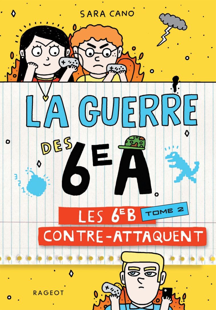 La guerre des 6e A - Les 6e B contre-attaquent - Sara Cano, Pablo Delcielo Pablo Delcielo,  Pablo Delcielo - RAGEOT