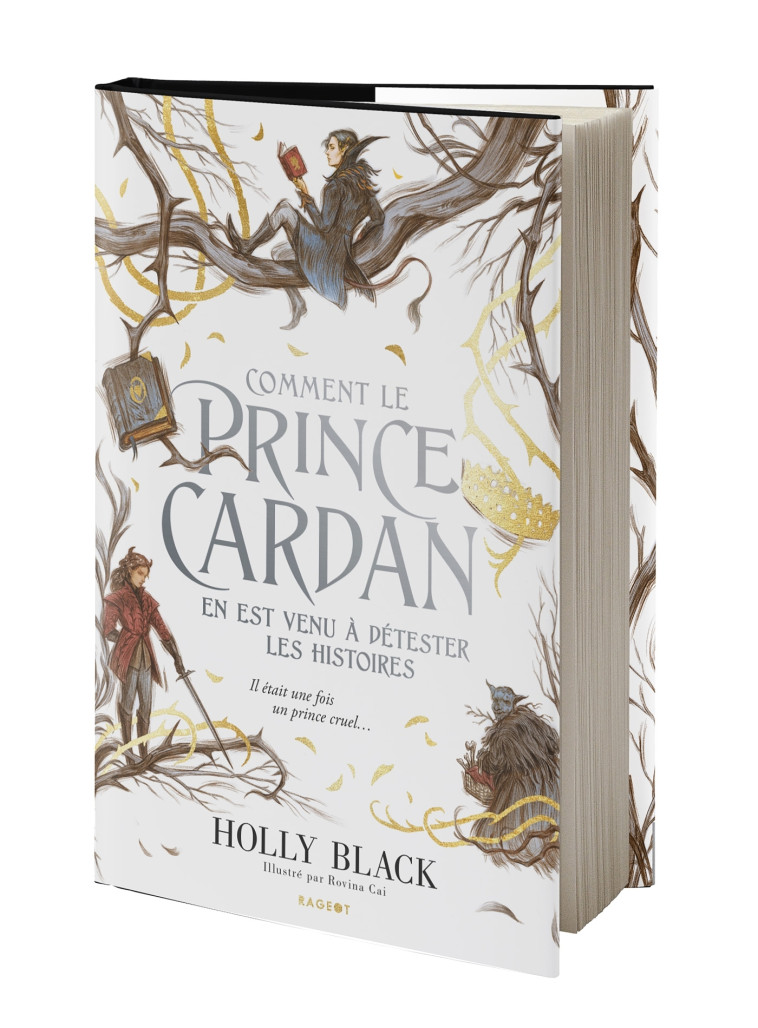 Comment le prince Cardan en est venu à détester les histoires - Holly Black, Leslie Damant-Jeandel - RAGEOT