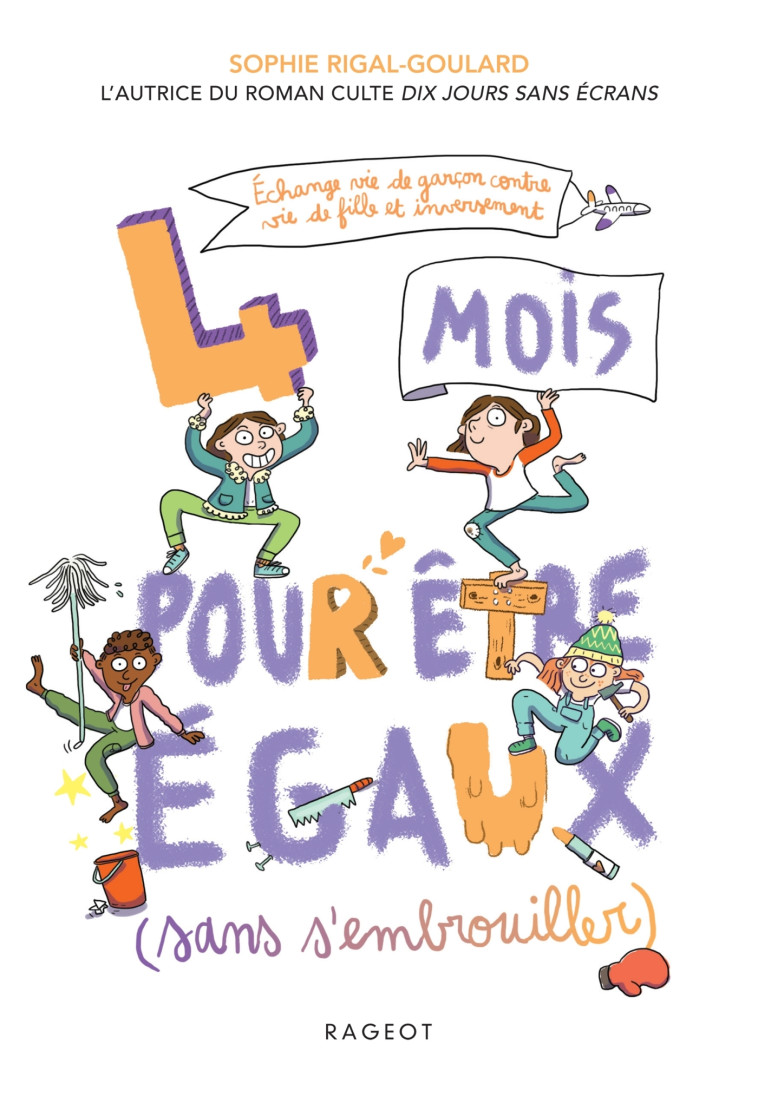 4 mois pour être égaux sans s'embrouiller - Sophie Rigal-Goulard - RAGEOT