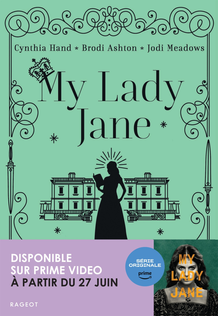 My lady Jane - Cynthia Hand, Brodi Ashton, Jodi Meadows, Sarah Dali - RAGEOT