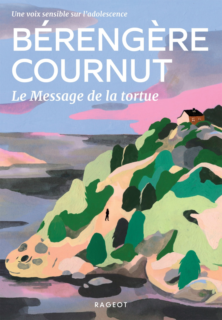 Le Message de la tortue - Bérengère Cournut - RAGEOT