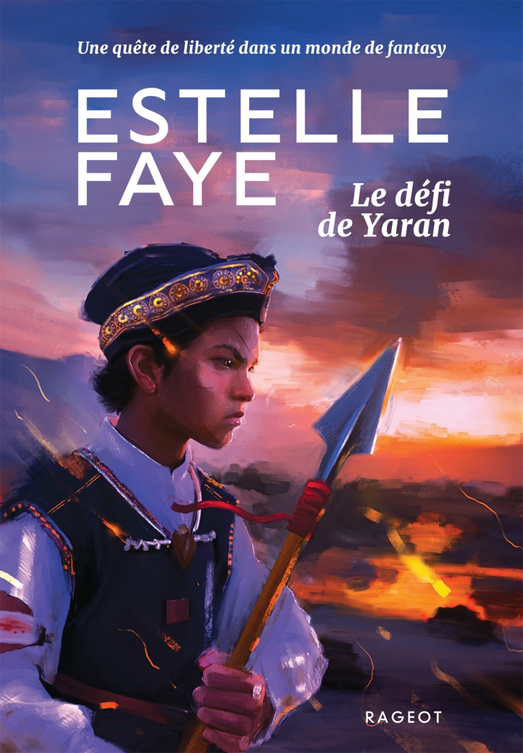 Le défi de Yaran - Estelle Faye - RAGEOT