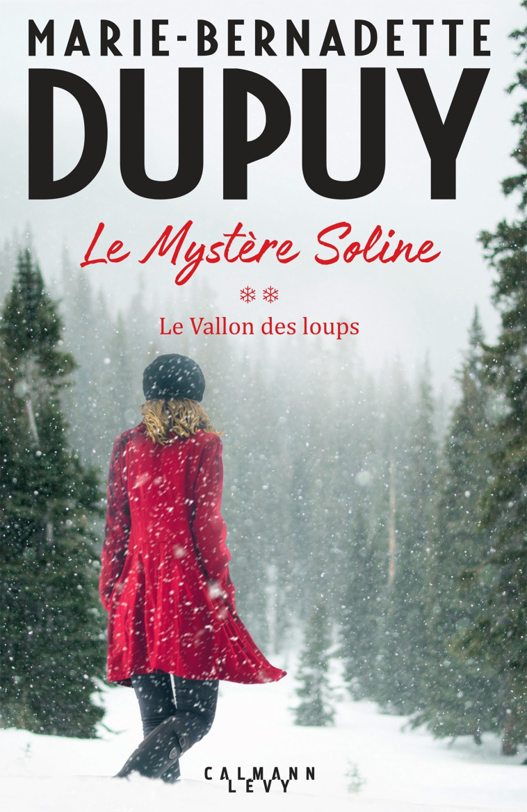 Le Mystère Soline, T2 - Le vallon des loups - Marie-Bernadette Dupuy - CALMANN-LEVY