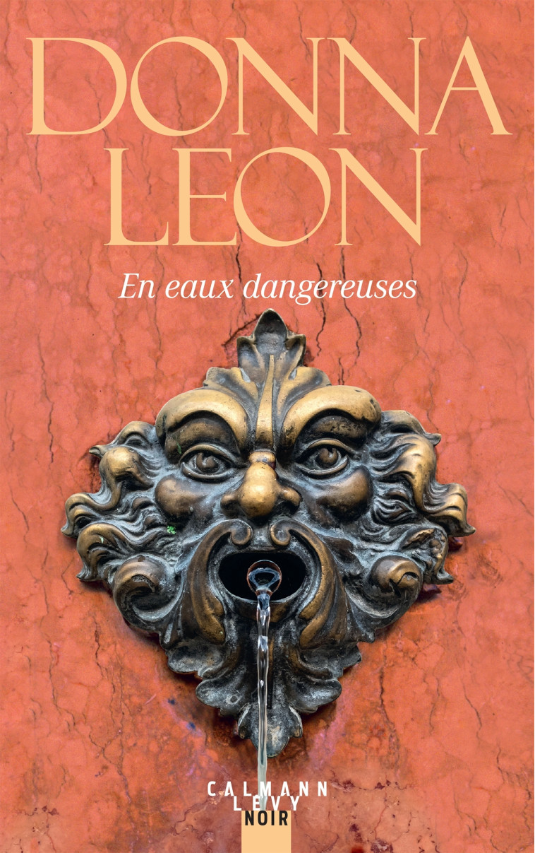 En eaux dangereuses - Donna Leon - CALMANN-LEVY