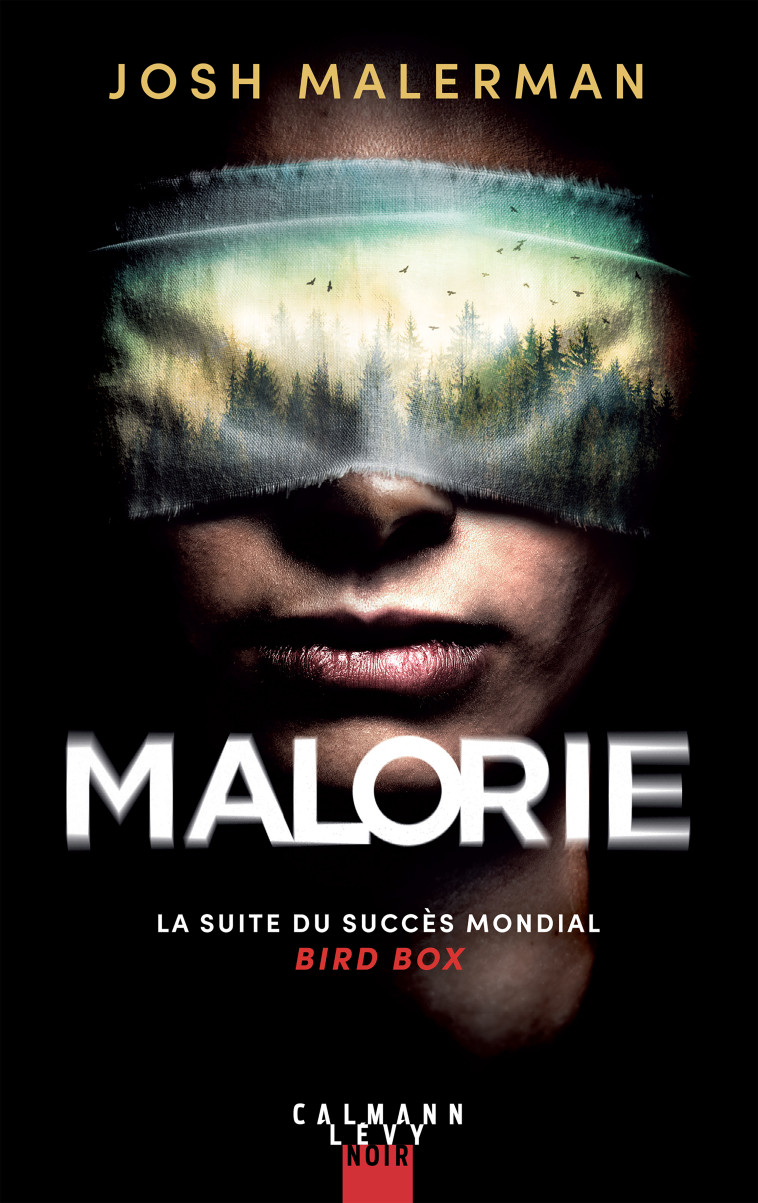 Malorie - Josh Malerman - CALMANN-LEVY